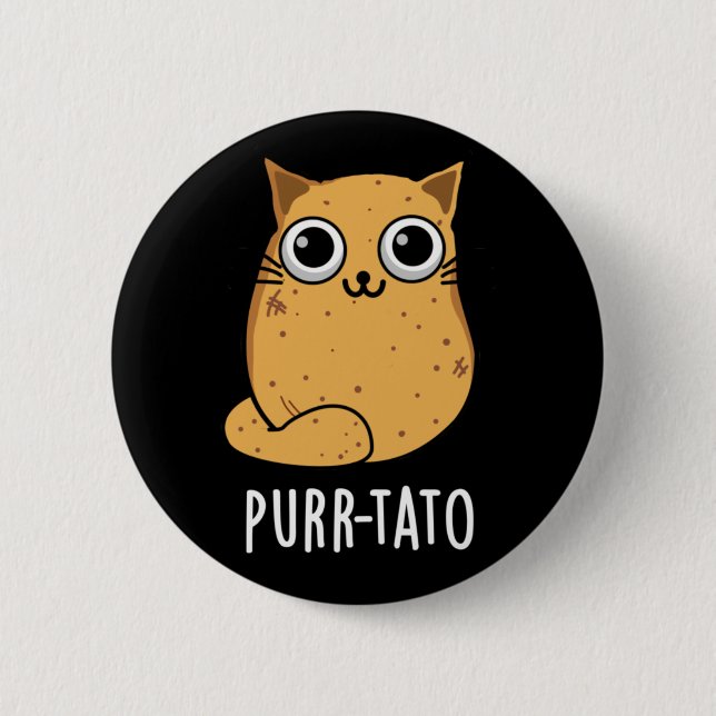 Purr-tato Funny Cat Potato Pun Dark BG Button (Front)