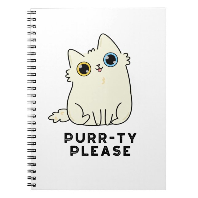 Purr-ty Please Funny Kitty Cat Pun  Notebook (Front)