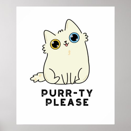 Purr_ty Please Funny Kitty Cat Pun Poster