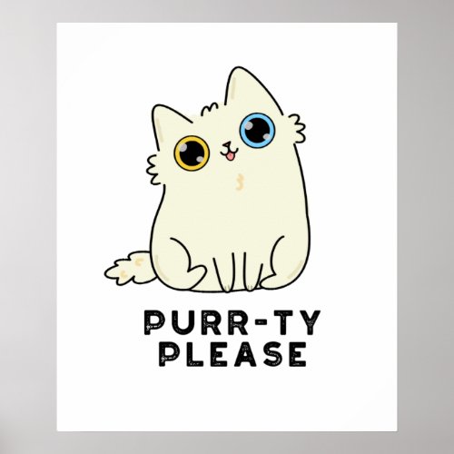 Purr_ty Please Funny Kitty Cat Pun  Poster