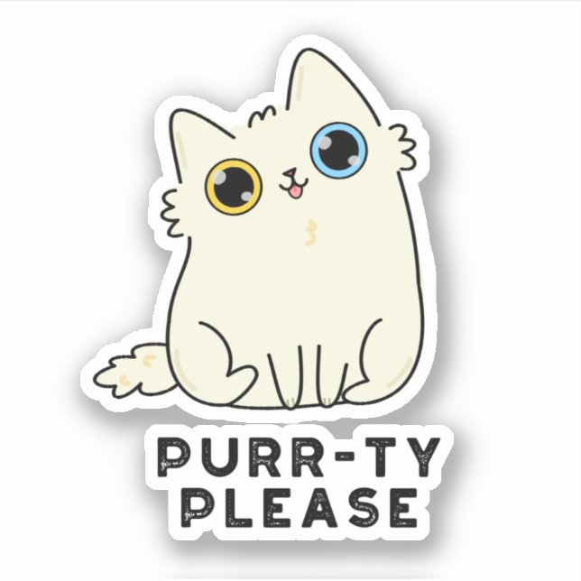 Purr-ty Please Funny Kitty Cat Pun  Sticker (Front)
