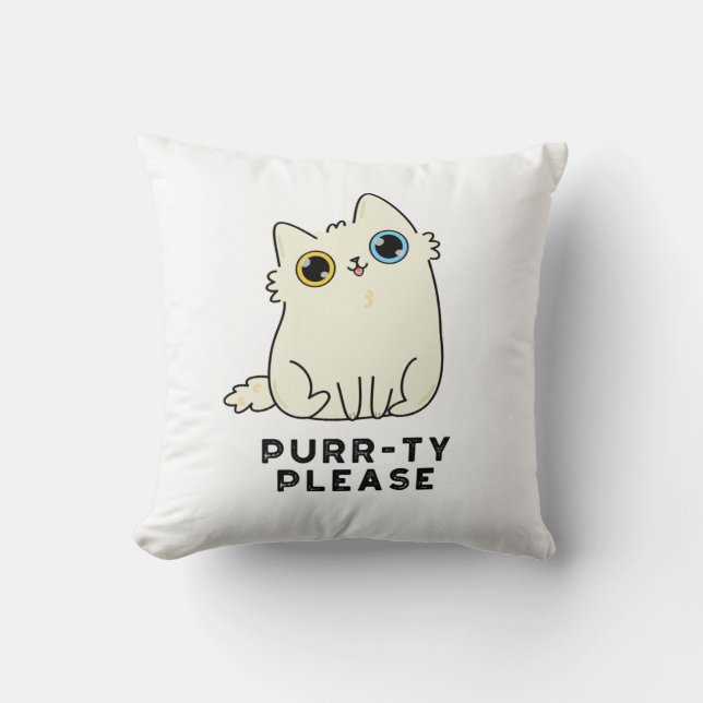 Purr-ty Please Funny Kitty Cat Pun  Throw Pillow (Front)