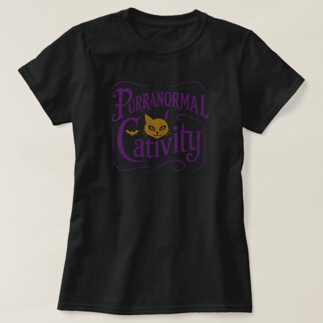 Purranormal Cativity  | BLACK ONLY T-Shirt (Design Front)