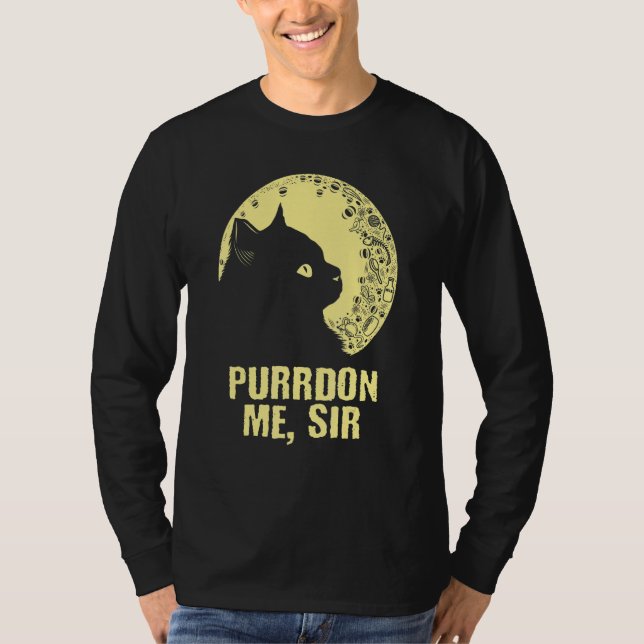 Purrdon Me Sir Cat     Kitten Humor Coworker Boss T-Shirt (Front)