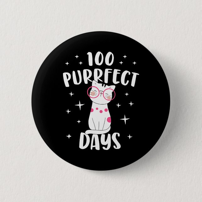 Purrfect Days Cat Happy 100th Day Of School Costum Button (Front)