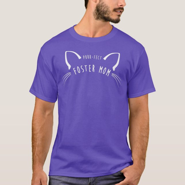 Purrfect Foster Mom Funny Cute Cat Lover Gift T-Shirt (Front)