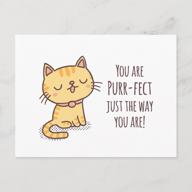 Purrfect Just The Way You Are Cat Pun Postcard (Front)