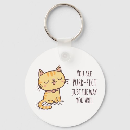 Purrfect Just The Way You Are Kitten Cat Keychain