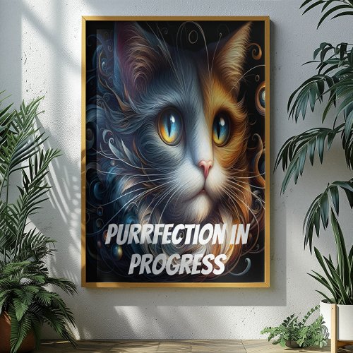 Purrfection in progress poster