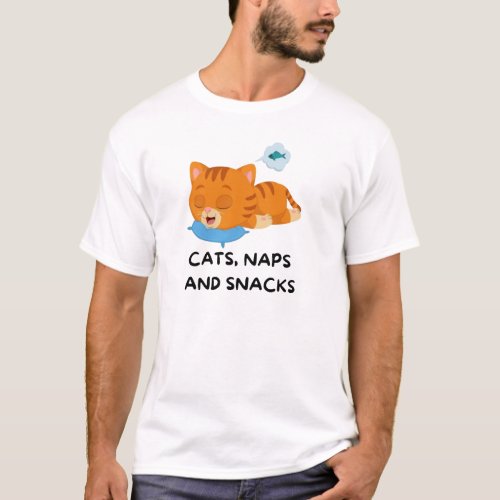 Purrfectly Comfy CATS NAPS AND SNACKS T_Shirt