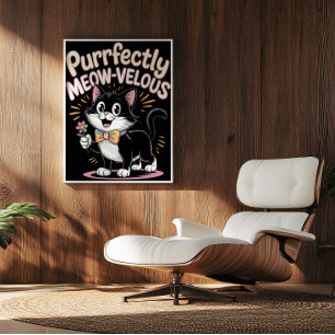Purrfectly Meow-velous Feline Poster