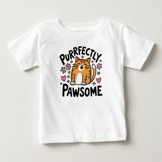 Purrfectly Pawsome  Baby T-Shirt (Front)