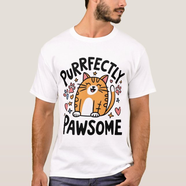 Purrfectly Pawsome Cat Lover T-Shirt (Front)