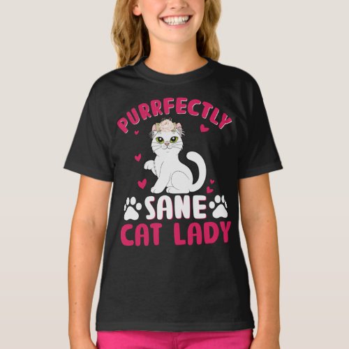 purrfectly sane cat lady T_Shirt