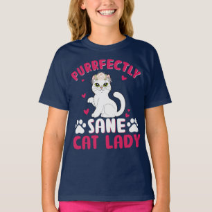 purrfectly sane cat lady T-Shirt