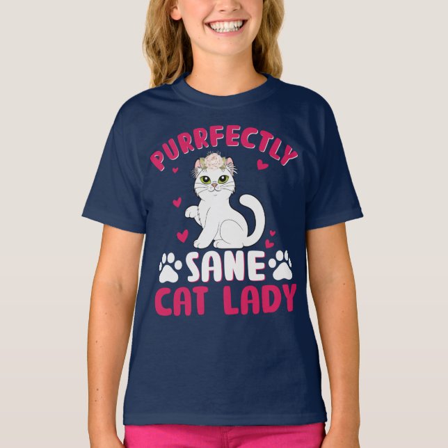 purrfectly sane cat lady T-Shirt (Front)