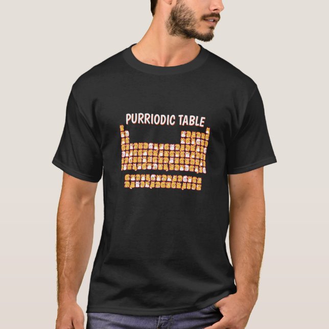 Purriodic Table Cute Cat Periodic Table Pun Men Wo T-Shirt (Front)