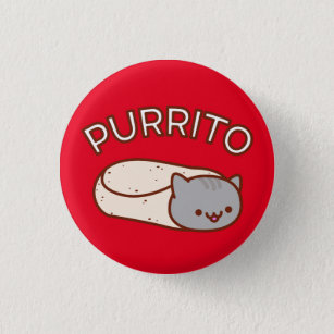 PURRITO Cat - Button - Cat Burrito