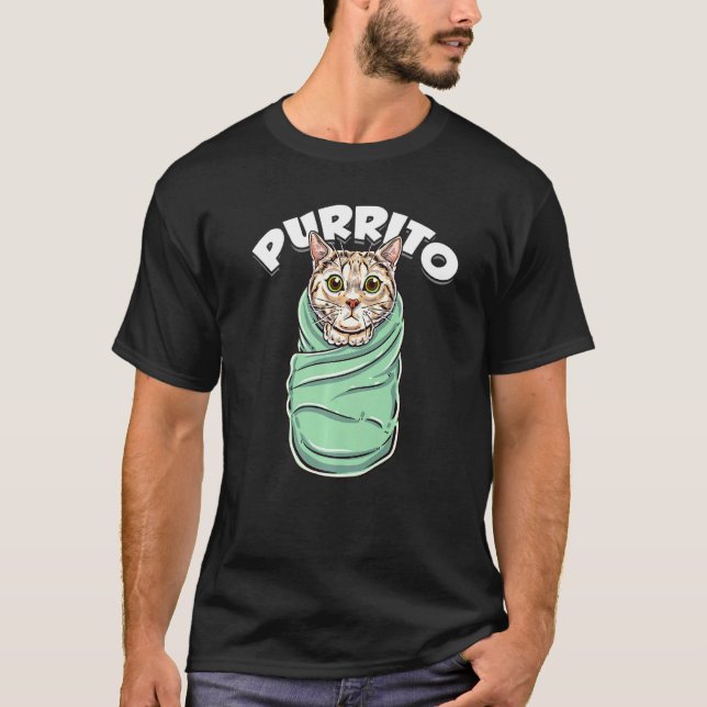 Purrito Catkitten Burrito Pun For Cat T-Shirt (Front)