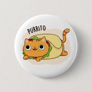 Purrito Funny Cat Burrito Pun Button