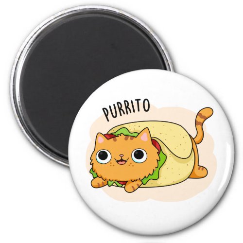 Purrito Funny Cat Burrito Pun  Magnet