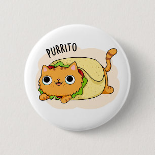 Purrito Funny Kitty Cat Burrito Pun Button
