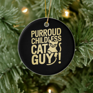 Purroud Childless Cat Guy Voting For President Ceramic Ornament