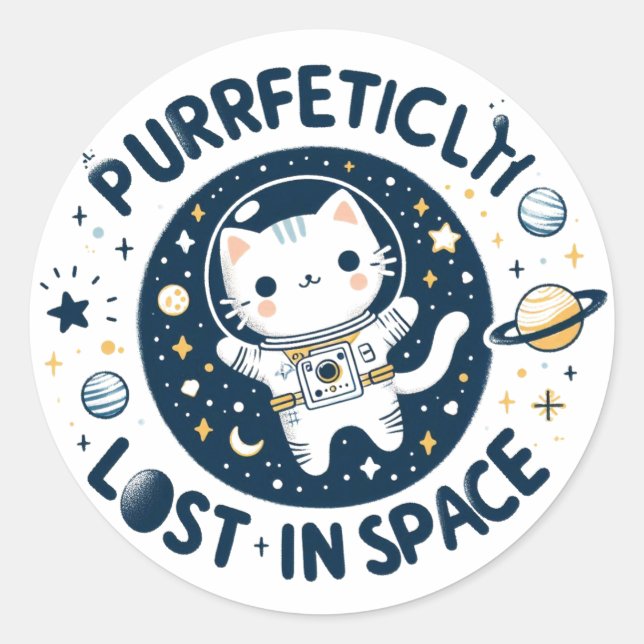 Purrrfectly Lost in Space Cat Astronaut Handmade Classic Round Sticker (Front)
