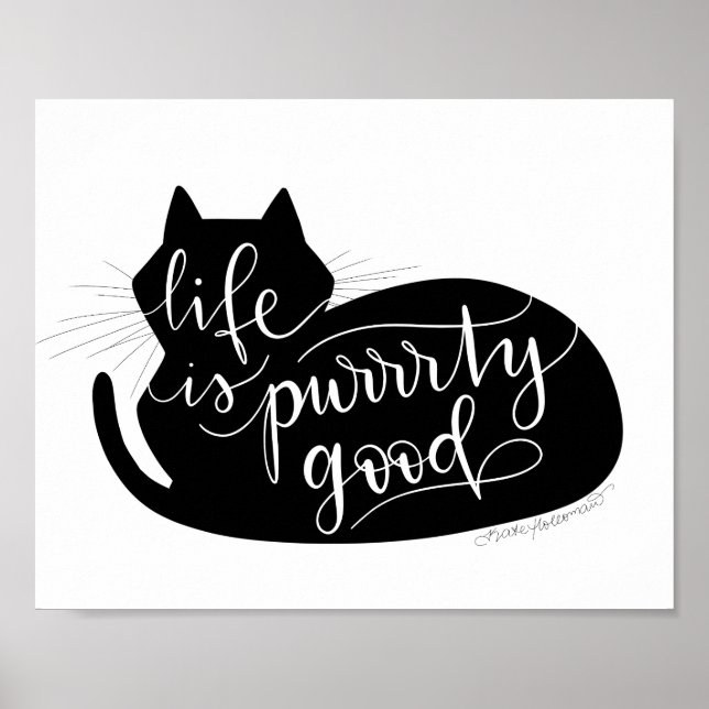 Purrrty good life - Cat Silhouette hand lettered Poster (Front)