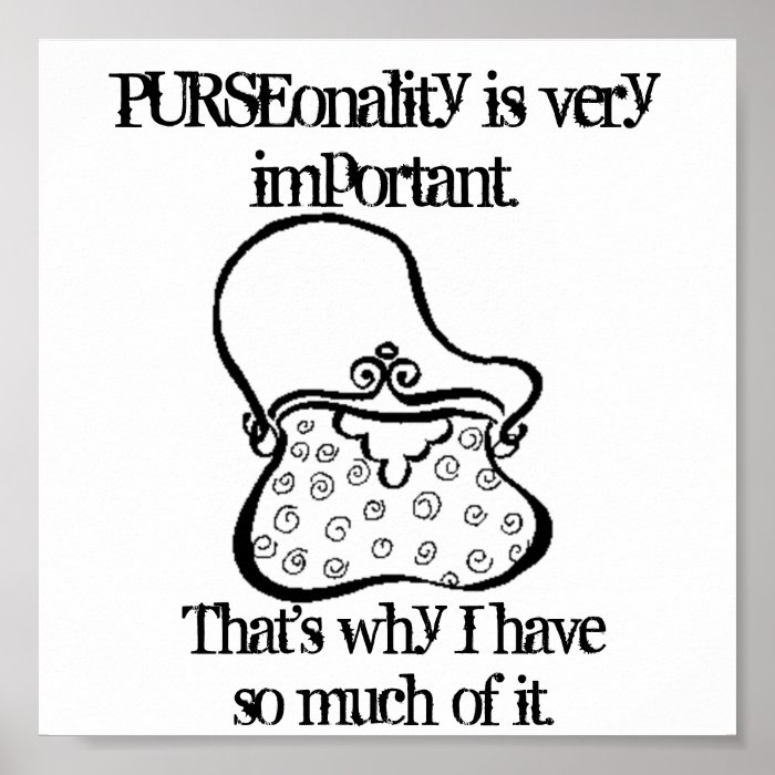 PURSEonality is very important. Poster