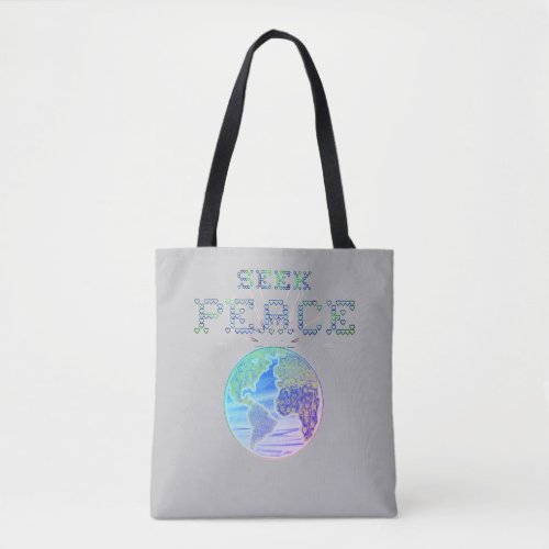 Pursue Peace Earth Tote Bag