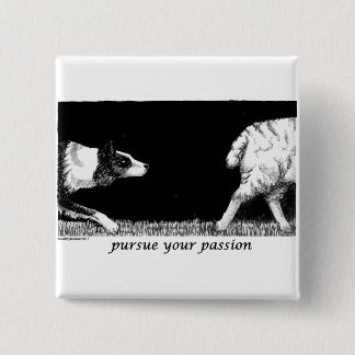 Pursue your passion Border Collie Pinback Button