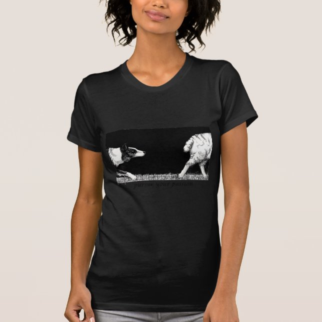 Pursue your passion Border Collie T-Shirt (Front)