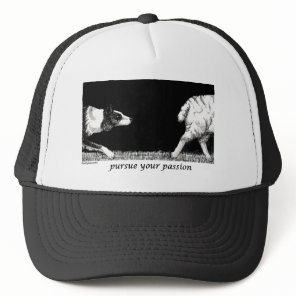 Pursue your passion Border Collie Trucker Hat
