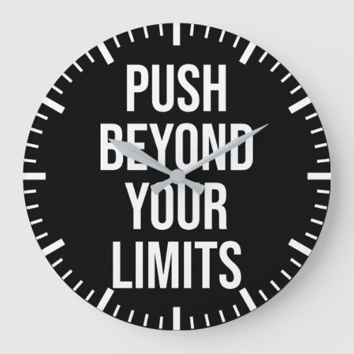 Push Beyond Your Limits _ Inspirational Large Clock