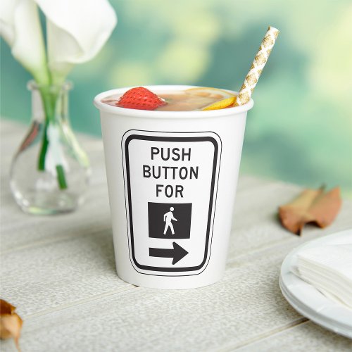 Push Button For Crossing Sign Paper Cups