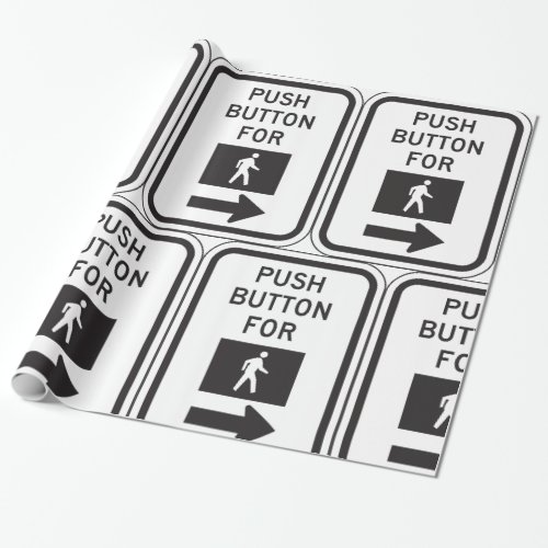 Push Button For Crossing Sign Wrapping Paper