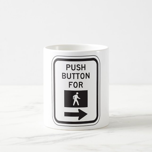 Push Button For Walk Pedestrian Crossing Sign  Coffee Mug (Creator Uploaded)