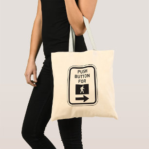 Push Button For Walk Pedestrian Crossing Sign Tote Bag