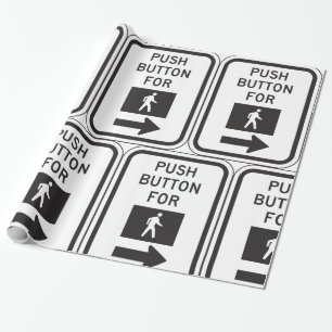 Push Button For Walk Pedestrian Crossing Sign Wrapping Paper