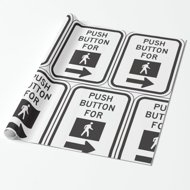 Push Button For Walk Pedestrian Crossing Sign  Wrapping Paper (Unrolled)