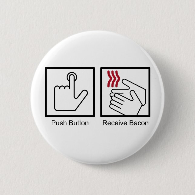 Push Button, Receive Bacon - Bacon Dispenser Button (Front)