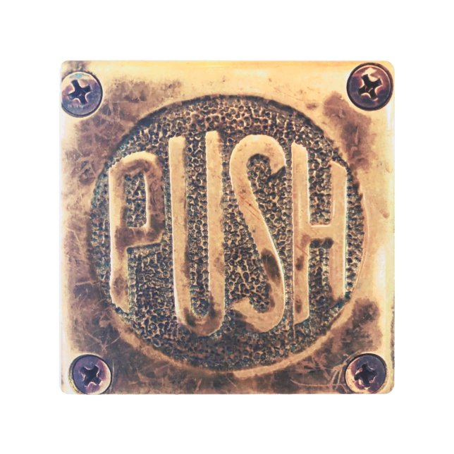 Push Design Metal Wall Hanging Metal Print (Front)