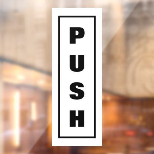 Push Door Sign Window Cling