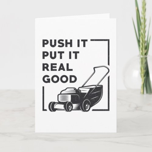 Push It Put It Real Good Lawn Mower Lawn Mowing Card