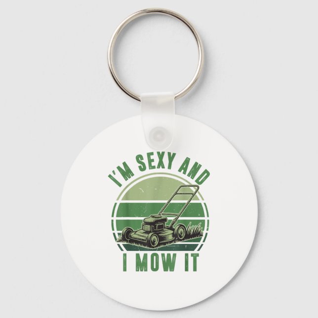 Push Lawn Mower I'm Y And I Mow It Funny Mowing Da Keychain (Front)