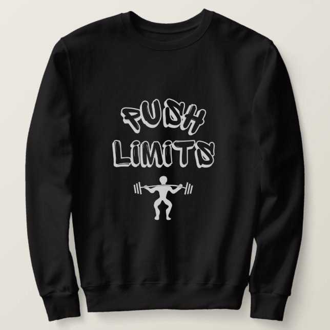 Push Limits Gym Sweatshirt (Design Front)