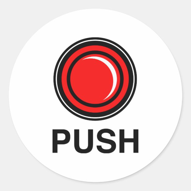 Push Stickers 100 Satisfaction Guaranteed Zazzle