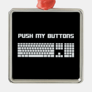 Push My Buttons Computer Keyboard Metal Ornament