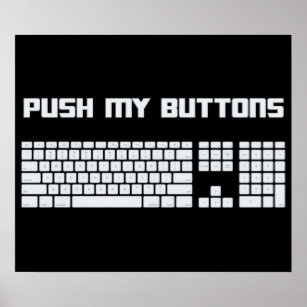 Push My Buttons Computer Keyboard Poster